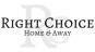 Right Choice Home & Away